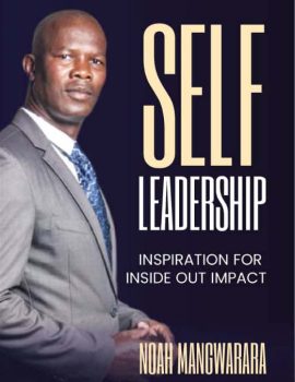 self leadership inspiration for Inside Out impact noah mangwarara author books copy 2